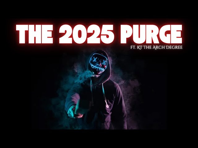 KT The Arch Degree - The 2025 Purge