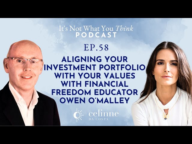 Your Investment Portfolio with Owen O’Malley | Ep 58