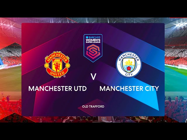 LIVE 🔴 Man United vs Man City - Subway Women's League Cup Quarter - Final 24/25  || 🎮 FIFA 23 Game