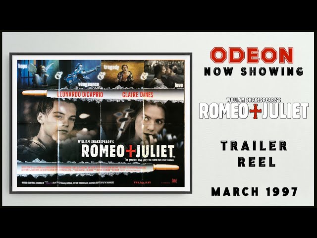 ROMEO + JULIET (March 1997 Odeon Cinema Trailer Reel) -- Home Cinema