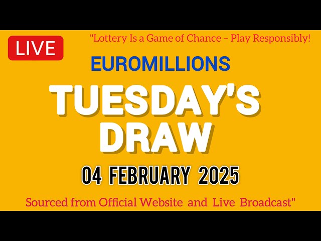 National Lottery Euromillions Draw Live Results From Tuesday 04 Feb 2025 | euro millions live