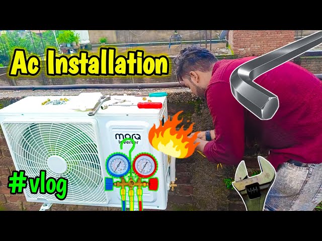 आज Ac Installation करेंगे 😍 || 2024 का new technology AC installation | MarQ Ac Installation #vlog