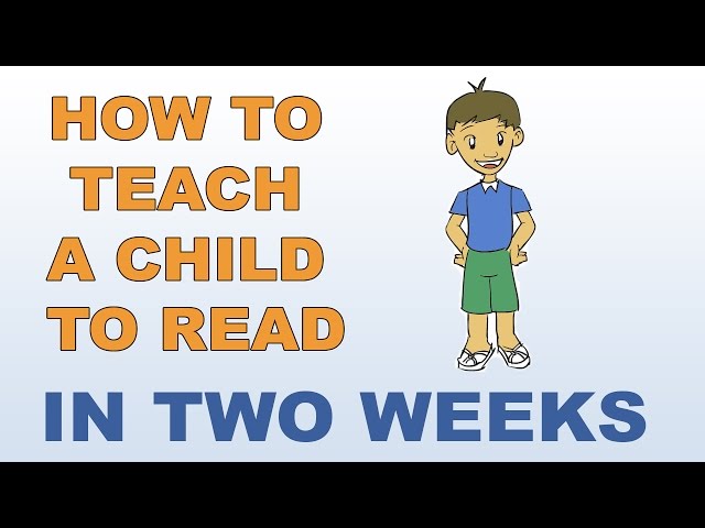 How To Teach A Child To Read - In Two Weeks