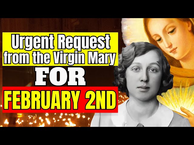 HEAVENLY MESSAGES to Elizabeth Kindelmann : Instructions from the Virgin Mary for CANDLEMAS 2025