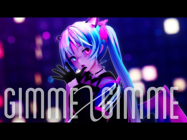 [MMD x Miku] Gimme×Gimme