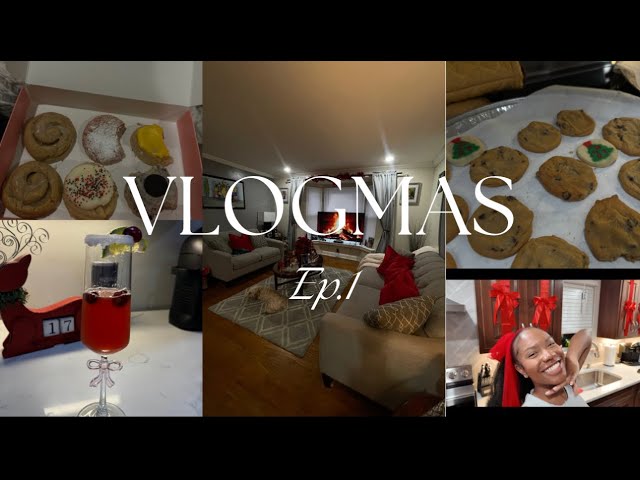 VLOGMAS EP.1🎄 (BAKING COOKIES, CHRITMAS DRINKS, ETC.)