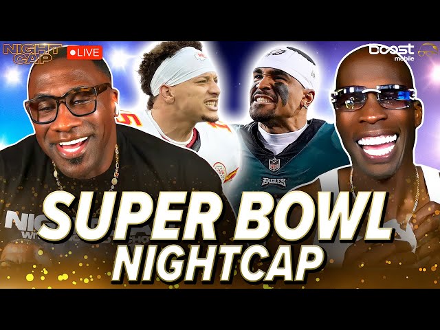 Unc & Ocho react to Super Bowl LIX: Patrick Mahomes & Chiefs vs. Jalen Hurts & Eagles | Nightcap