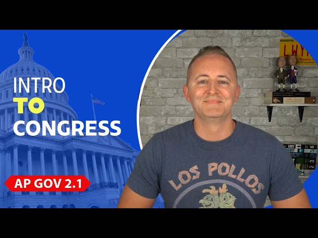 AP Gov 2.1 | Congress: Senate & House | NEW!