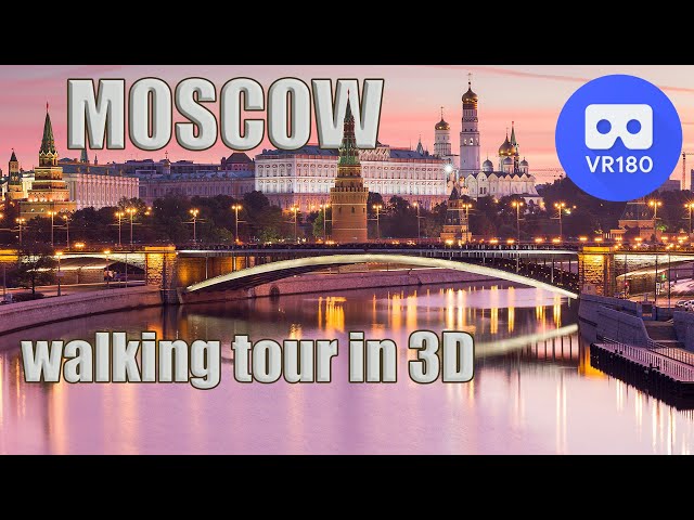 Walking tour in Moscow in 3D. VR180 5.7к Walking Tour. May 2022 in Russia. Москва в 3D.