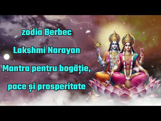 Mesh Rashi Lakshmi Narayan Mantra pentru bogăție, pace și prosperitate