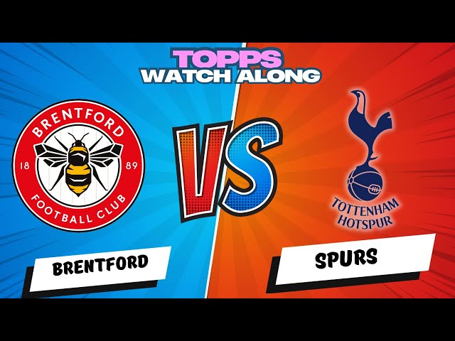 🚨🚨LIVE STREAM BRENTFORD 0-2 TOTTENHAM HOTSPUR