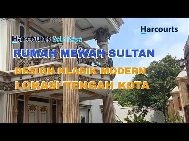 DIJUAL Rumah Super Mewah Design Sultan Banget Lokasi Tengah Kota Solo