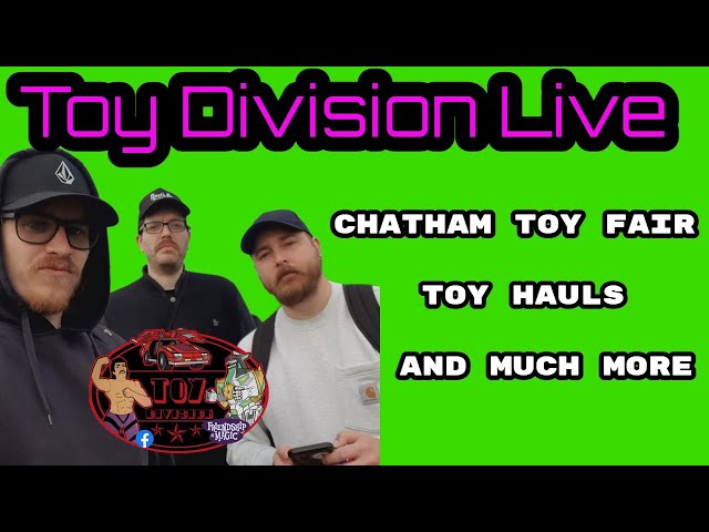 TOY DIVISION LIVE! LET'S TALK TOYS AND TOY FAIRS!