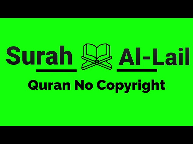 No Copyright Lail Surah (Royalty Free Quran)