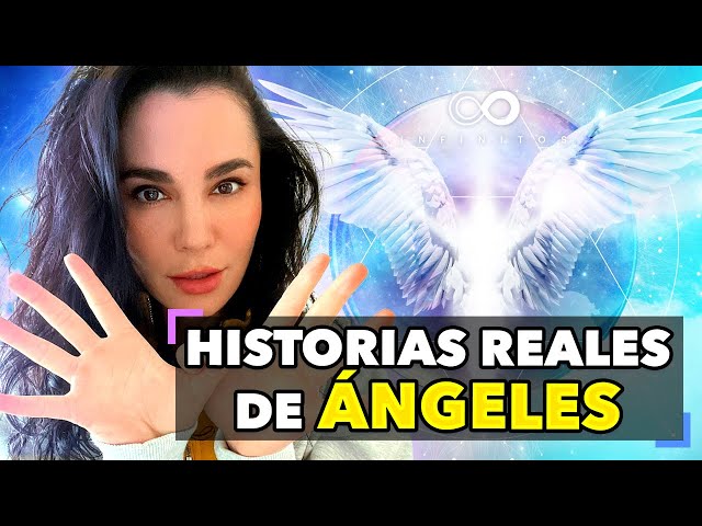 Las HISTORIAS más REALES e INCREIBLES con los ÁNGELES | Infinitos con Martha Higareda