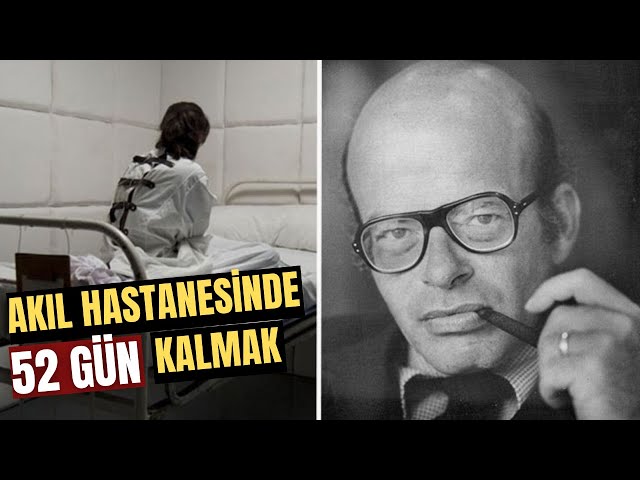 Akıl Hastanesinde 52 Gün Kalmak! Psikolojik Deneyler Serisi #6