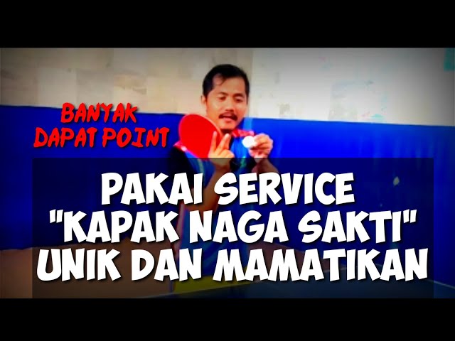 Service Tenis Meja Kapak Naga sakti Unik dan Mematikan