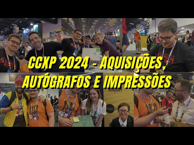 CCXP 2024 - Aquisições, autógrafos, causos inusitados e impressões do evento!