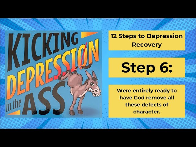 Kicking Depression In The Ass by Author Scott Coons - Step 6