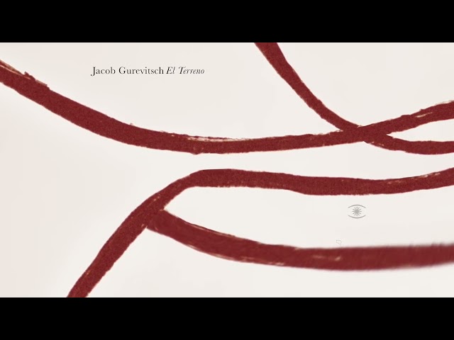 Jacob Gurevitsch - El Terreno (Full Album) - 0308