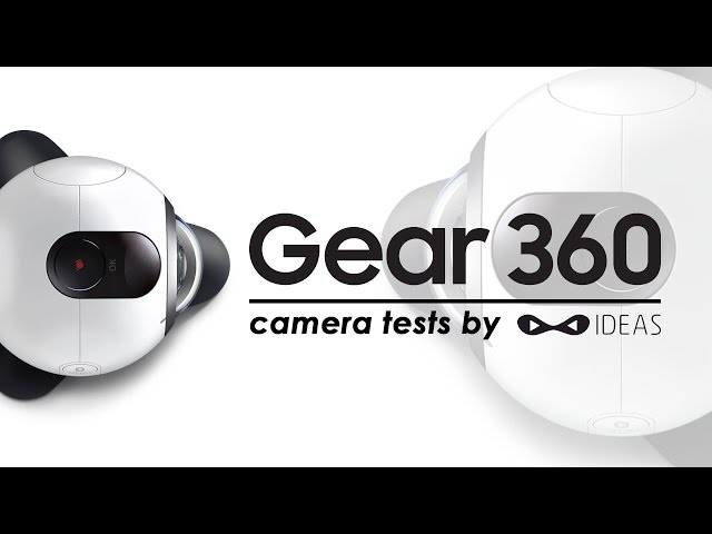 Samsung Gear 360 Tests