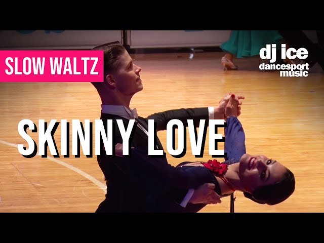 SLOW WALTZ | Dj Ice - Skinny Love (ft Lenna)