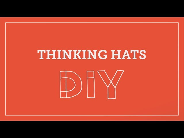 DIY Toolkit | Thinking Hats