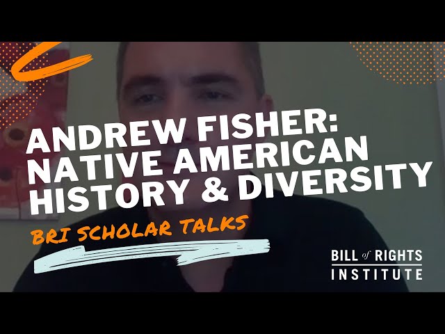 Andrew Fisher: Native American History & Diversity | BRI Scholar Talks