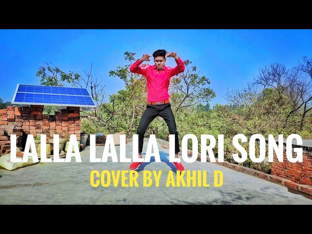 Lalla Lalla Lori song | Cover By Akhil |