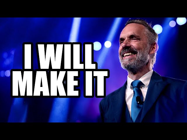 I WILL MAKE IT - Jordan Peterson (Best Motivational Speech)