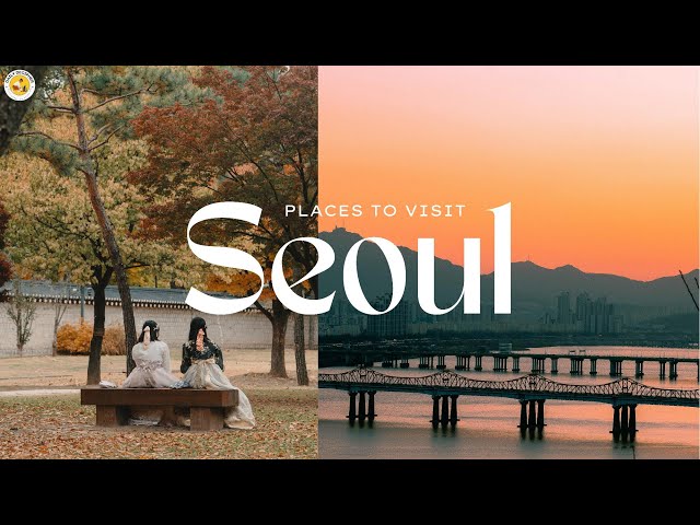 Top 10 Must-Visit Places in Seoul, South Korea 🇰🇷 | Travel Guide 2025