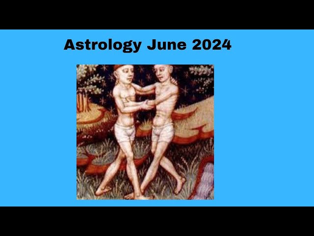 Astrology June 2024 #astrology #astrologypredictions