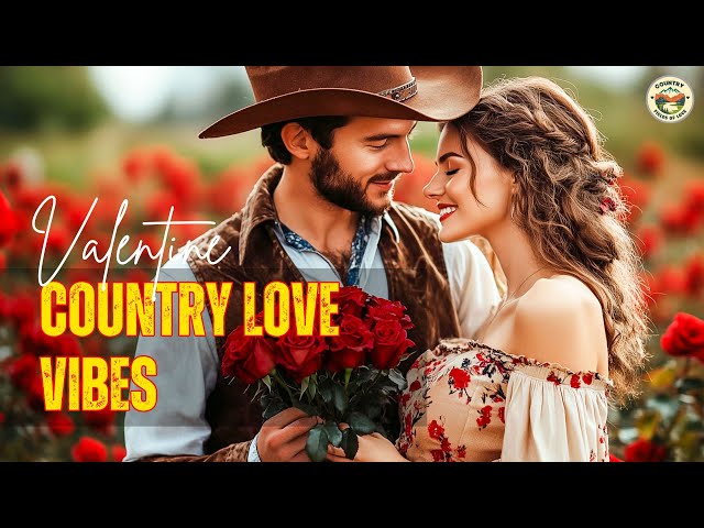 Valentine songs 💋 Love in the Air 💘 Iconic Country Songs to Celebrate Your Romance 🎶