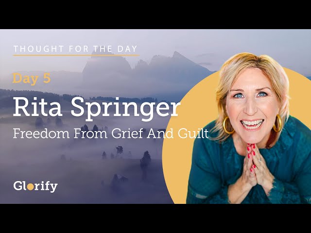 How To Be Free From Guilt In Grief - Rita Springer on The Glorify App