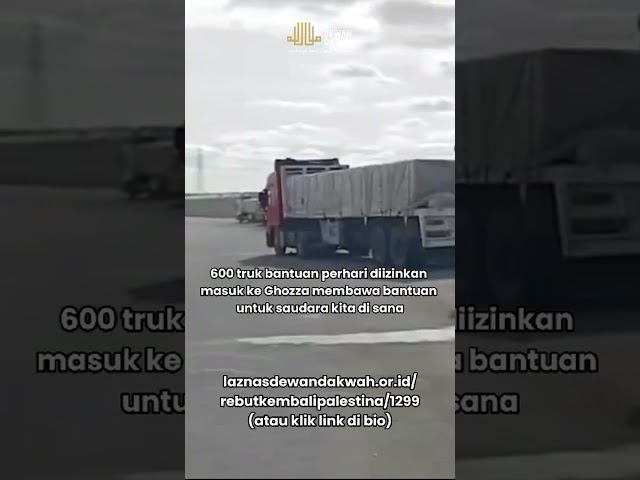 Alhamdulillah, ratusan truk siap masuk ke Gaza lewat Rafah!