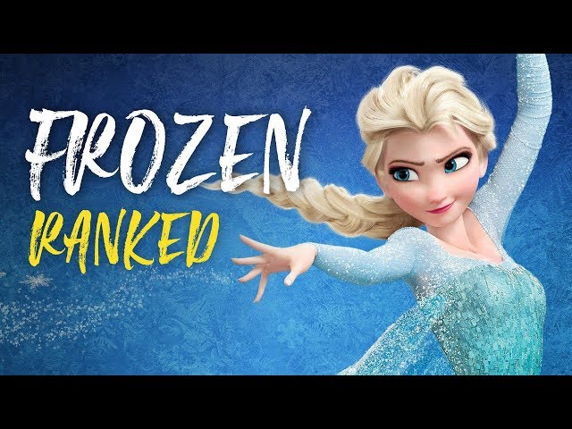 Frozen Songs Ranked - Hot Takes