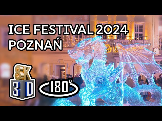 Poznań Ice Festival & Christmas Market 2024 - 8K 180° 3D VR