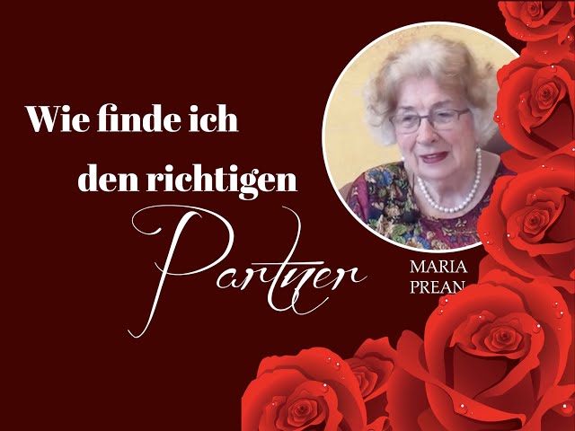 Maria L. Prean - Wie finde ich den richtigen Partner