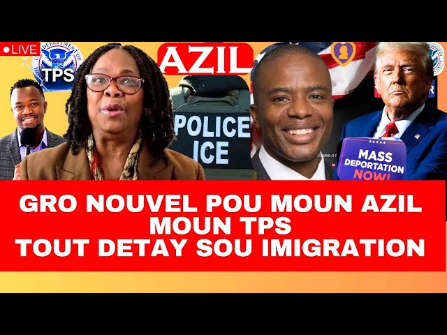 GRO NOUVEL POU MOUN AZIL MOUN TPS | TOUT DETAY SOU IMIGRATION - TAX 2025 TRUMP DEPORTATION AVEK ICE