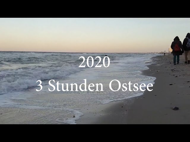 Ostsee 2020 - Januar bis Dezember - 3 Stunden Ostsee pur