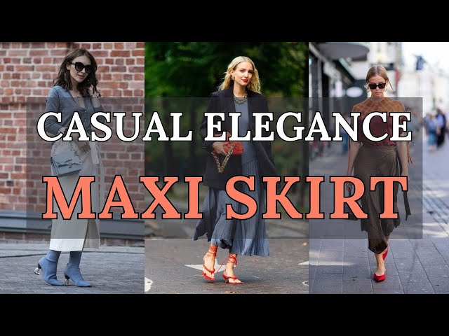 Maxi Skirt Outfit Ideas: Casual Elegance for Any Occasion | Style Inspiration 2024 Fashion Trends