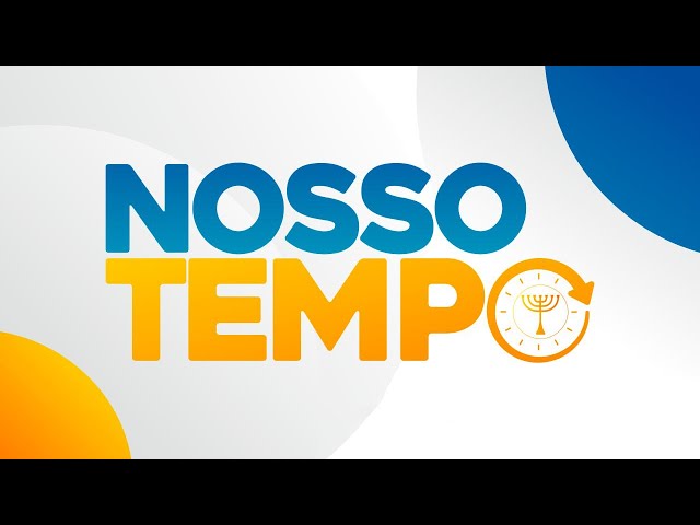 Nosso Tempo | 04/02/2025