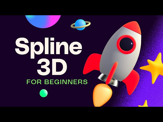 Spline for Beginners | FREE COURSE