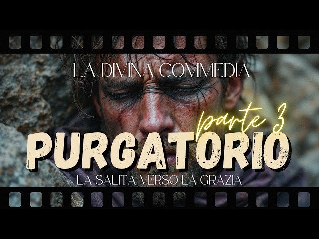 DANTE'S PURGATORY | PART 3 - The first film about the Divine Comedy