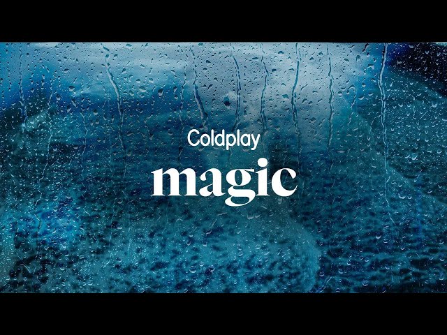 coldplay - magic (lyrics)