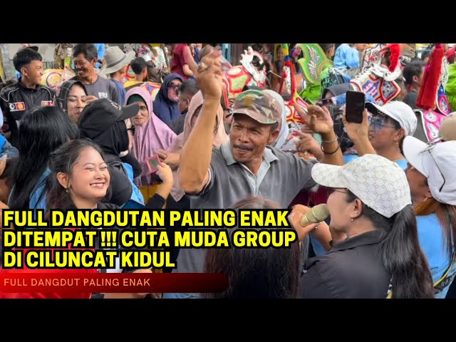 Full Dangdutan Ditempat Paling Enak ‼️ Cuta Muda Group Di Ciluncat