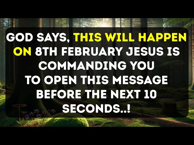 GOD SAYS:- This will Happen on 8th February | God Message For You Today | Gods Message Now