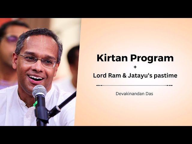 Kirtan Program & Jatayu’s Pastime | Devakinandan Das