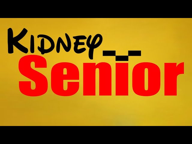 Kidney Senior Song :)