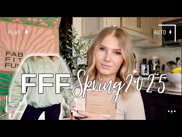 what i got in my SPRING 2025 FABFITFUN box